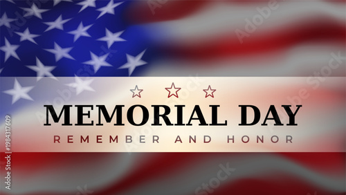 Memorial Day in USA. lettering remember and honor. American flag background. Holiday of memory and honor of soldiers, military personnel who died while serving in the us armed forces. Vector banner