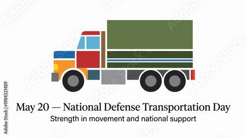 National Defense Transportation Day May 20 Poster with Military Cargo Truck Illustration, Logistics and Supply Chain Banner, Land Transport Support and Mobility Concept Flat Vector Design
