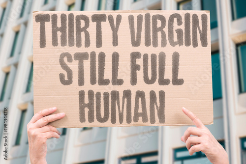Fotografie "Thirty Virgin Still Full Human" Sexual inexperience at any age carries no clinical implication for psychological completeness or personal worth
