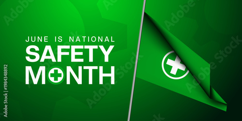 June Is National Safety Month. Flag. Great for cards, banners, posters, social media and more. Green background. 