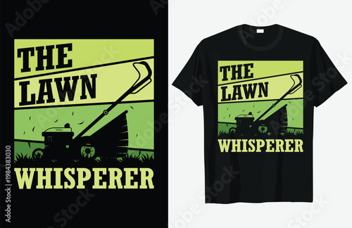 Graphic tee featuring a lawnmower and the phrase the lawn whisperer