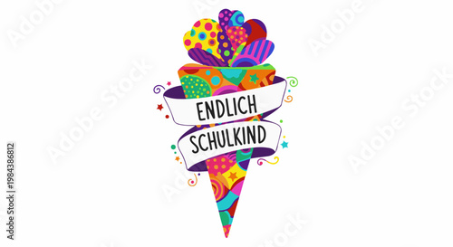Colorful cone decorated with patterns and a banner reading "Endlich Schulkind