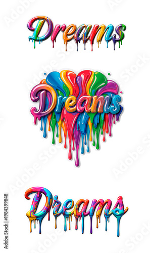 Dream text with colorful paint drips isolated on transparent background