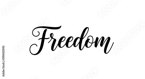Freedom word written in elegant calligraphy font on a plain white background