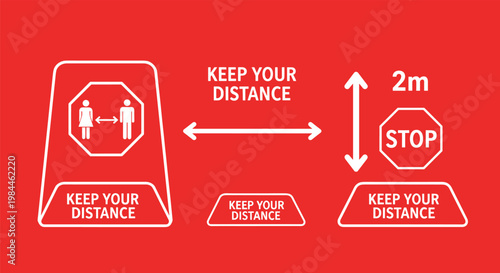 Large red safety sign with instructions to keep your distance and stop for health and social distancing awareness.