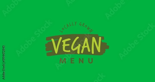 Digital animation of locally grown vegan menu text banner against black background