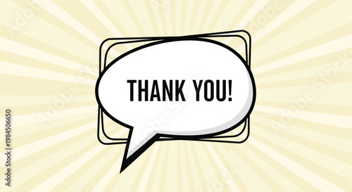 Appreciation message thank you displayed in a classic speech bubble over a light beige radial burst background for polite note.