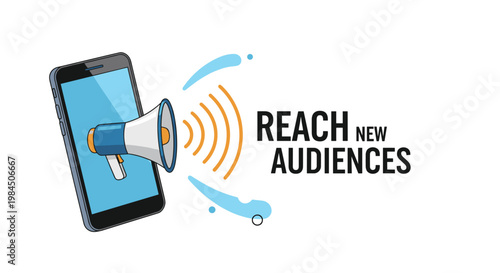 Digital marketing concept showing a blue smartphone with a megaphone and the message reach new audiences in bold typography.
