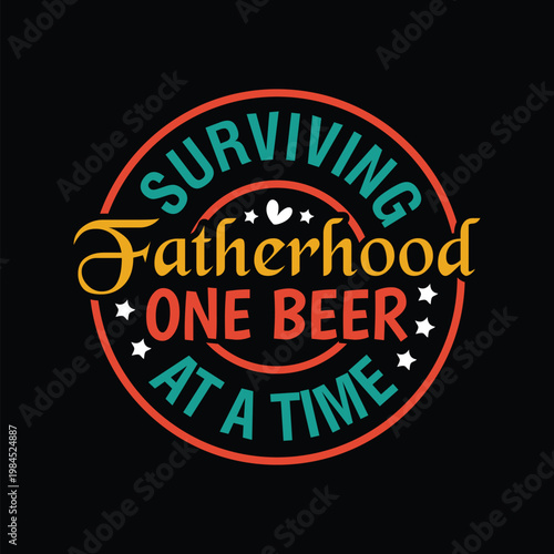 Surviving Fatherhood One Beer at a Time design