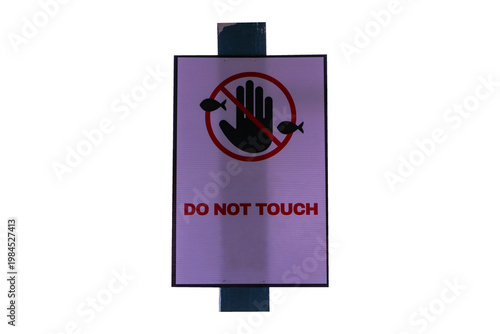 Warning sign displaying “Do Not Touch” with hand symbol isolated on cutout PNG or transparent background. Concept of safety regulation restricted interaction, environmental protection.