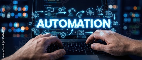 Hands Typing on Laptop with Futuristic Automation Text and Digital Interface Elements in Background