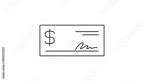 Minimalist Black Line Vector Icon Illustration of a Bank Check or Paycheck on a White Background Featuring a Dollar Sign and Signature for Financial Payment and Banking Concepts