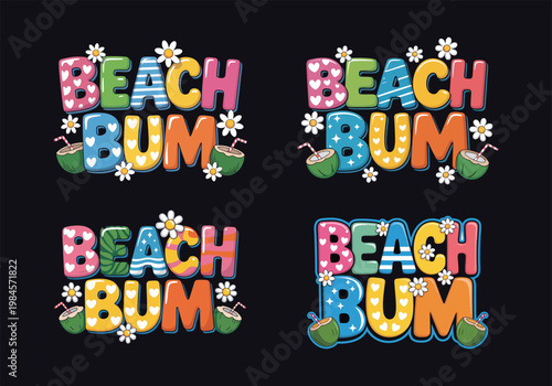 Colorful retro beach bum typography set with tropical coconut drinks, white daisy flowers, and playful bubble letter fonts.