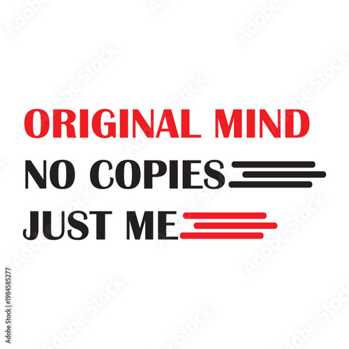 Strong modern quote typography design with bold black and red text. Perfect for t-shirt, poster, branding, sticker, and self-expression merchandise.