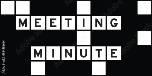 Alphabet letter in word meeting minute on crossword puzzle background