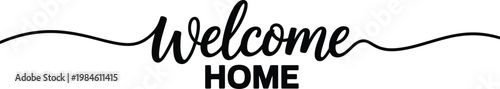 Welcome home script text lettering design on transparent background with swashes.