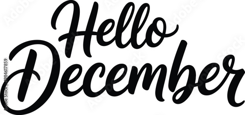 Hello december calligraphy script lettering seasonal winter greeting typography vector design.