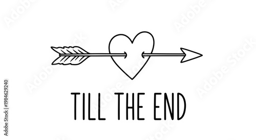 Black and white illustration of an arrow piercing a heart with the text 'TILL THE END' below, symbolizing eternal love and commitment.