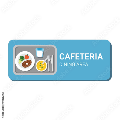 Cafeteria Dining Area Sign with Meal Tray: Steak, Salad, Soup, Drink