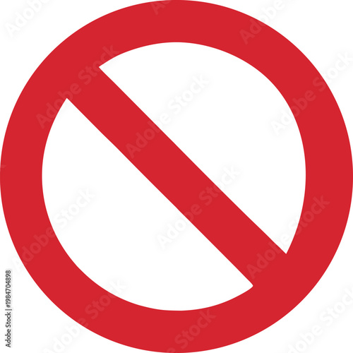 Red Prohibition No Symbol for Warning Signs
