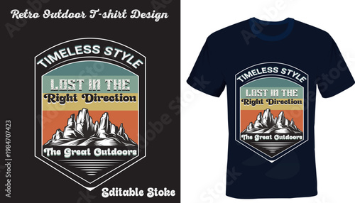 Retro Mountain Adventure Lost in the Right Direction T-Shirt Design