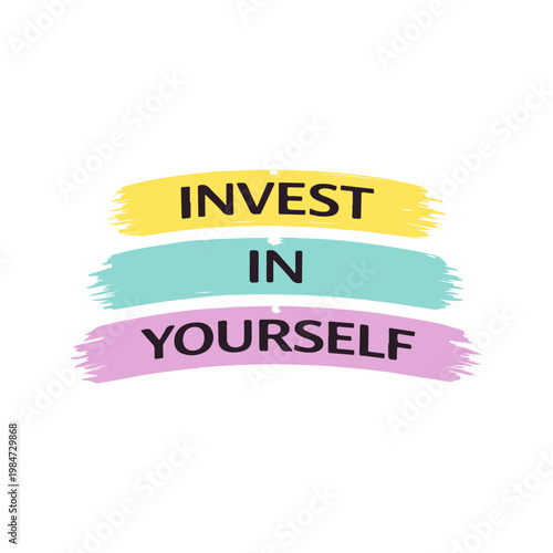 Invest in yourself - Motivational Quote Typography with Brush Strokes