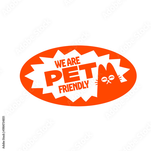 Pet friendly badge, pets are welcome vintage style label