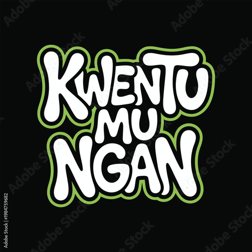 Kwentu mu ngan text graphic design t shirt design