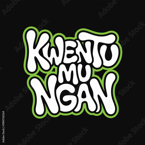 Kwento mu ngan text based graphic design t shirt design