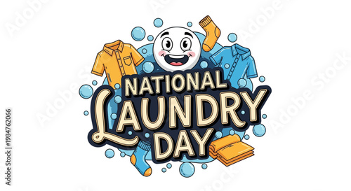 A cheerful vector illustration celebrates National Laundry Day with a cartoon mascot surrounded by bubbles and neatly folded clothes, presented in a clean, modern style against a bright
