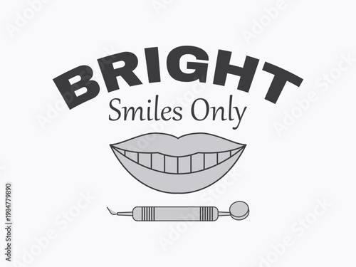 Bright Smiles Only