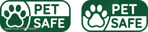 Green Pet Safe Label Icons with Paw Print for Animal Product Packaging and Veterinary Use