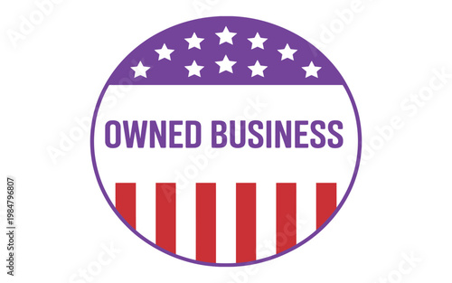 Owned business circular emblem with stars and stripes in purple red and white with text owned business vector.
