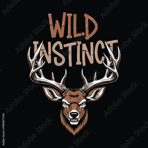 Obraz na plátně Wild deer head with antlers and instinct text on black background design