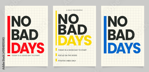 No bad days motivational poster set bundle vector illustration.