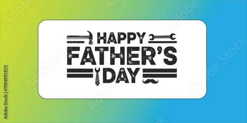 Happy father's day celebrating dads with heartfelt greetings and wishes