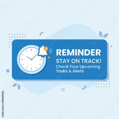 Reminder Stay On Track With Clock With Bell