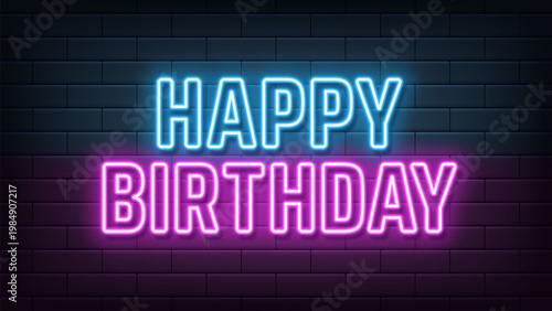 Neon text Happy Birthday, blue magenta colors. Greeting banner with neon phrase Happy Birthday. Glowing outline text, birthday celebration and anniversary. Vector illustration