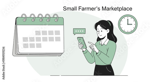 Small Farmer's Marketplace: Woman using smartphone for farm management, calendar, clock illustration