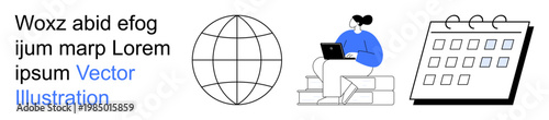 Work scheduling, time management, global collaboration, remote work, online communication, productivity. Globe, seated woman on laptop calendar icon. Scheduling and productivity emphasis for digital