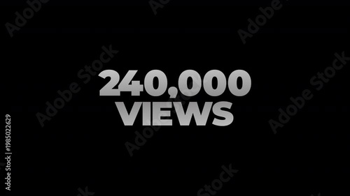 240k views counting number social media on transparent background. counter number views social media increasing to 240 thousands. motion text 4k video with alpha channel