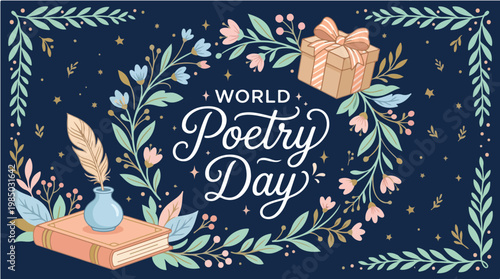 Graphic design celebrating World Poetry Day with floral wreath, books, and quill on a dark blue background.