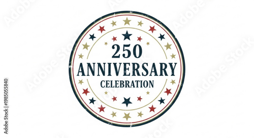 A circular vector graphic celebrating a 250th anniversary with a starry design