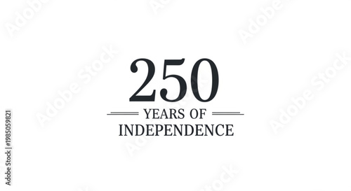 A vector graphic celebrating 250 years of independence with a simple and elegant design
