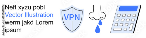 Digital safety, cybersecurity, health symptoms, VPN protection, calculations, and finance. Shield with VPN text, nose with a drip and calculator. Cybersecurity and health symptoms