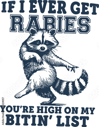 If I ever get rabies you are high on my biting list SVG