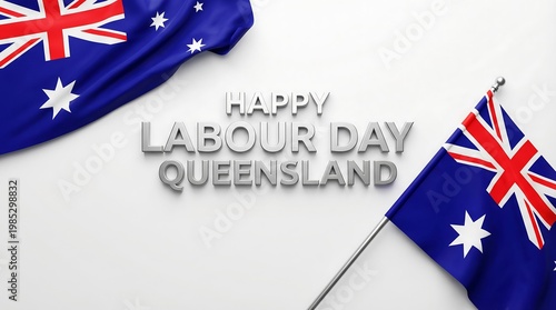 Happy Labour Day Queensland celebration with Australian flags and festive message
