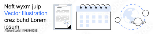 Organization, productivity, schedules, global connection, document management, business planning. Icons of a signed document, a calendar and a globe with orbits. Organization and productivity