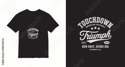 American football touchdown triumph 2024 with a message to run fast and score big for authentic company.