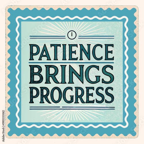 Inspirational quote about patience and progress with graph